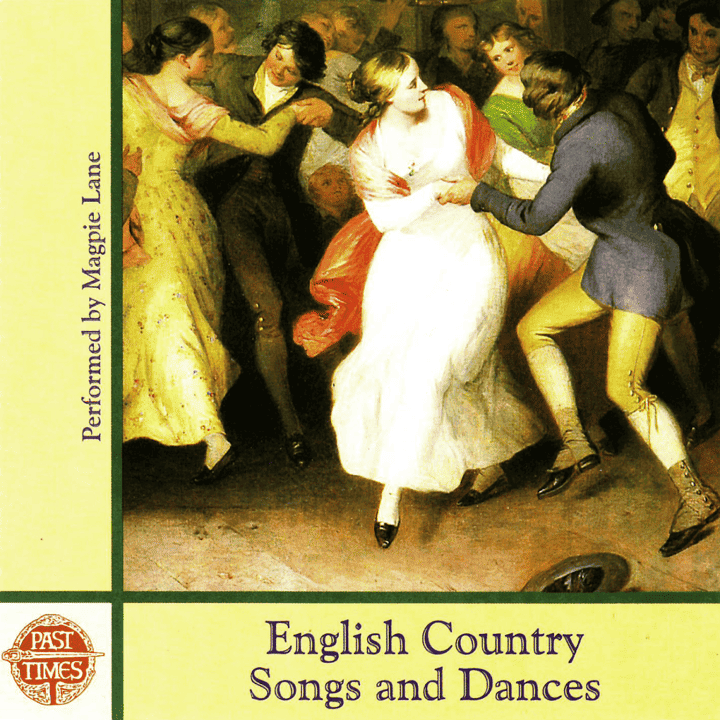 Magpie Lane - English Country Songs and Dances