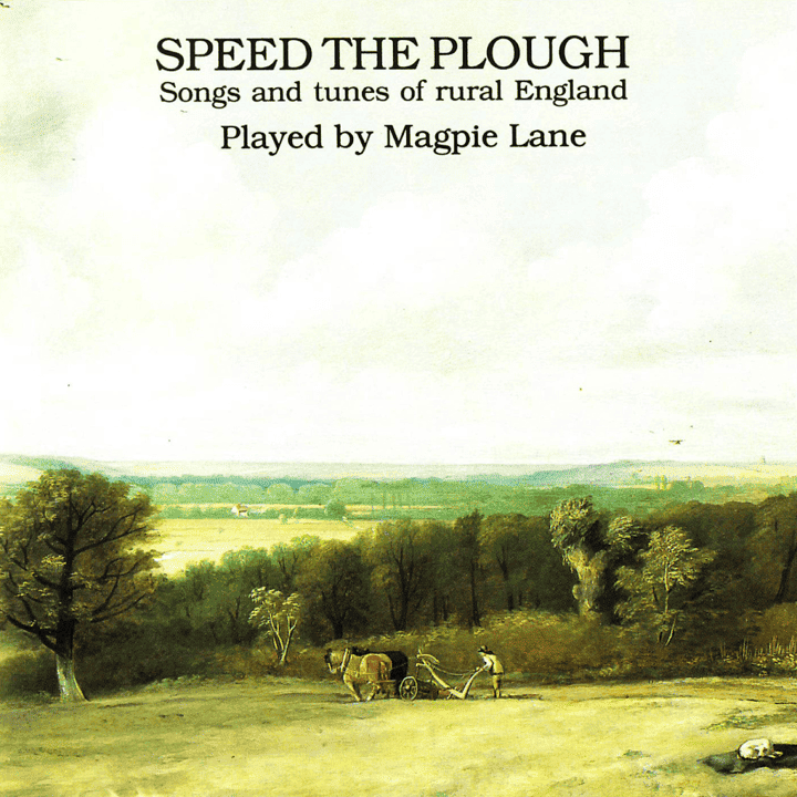 Magpie Lane - Speed the Plough