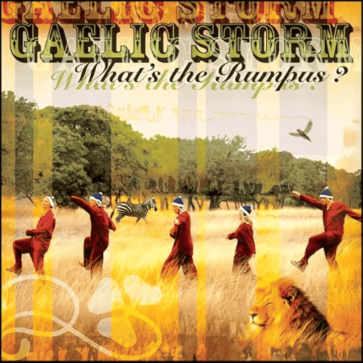 Gaelic Storm - What's the Rumpus