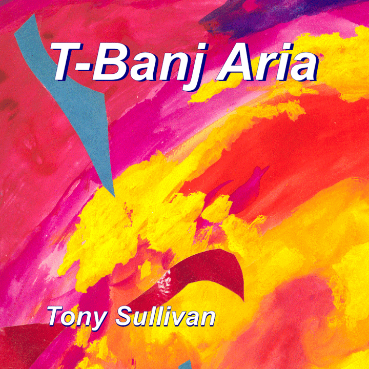 Tony Sullivan - T-Banj Aria