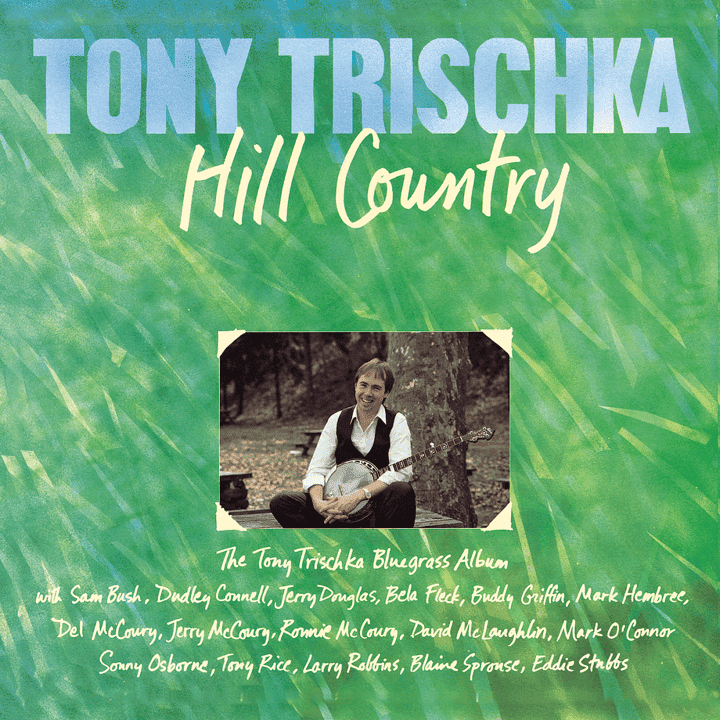 Tony Trischka - Hill Country