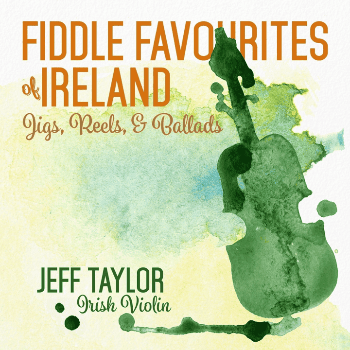 Jeff Taylor - Fiddle Favorites of Ireland