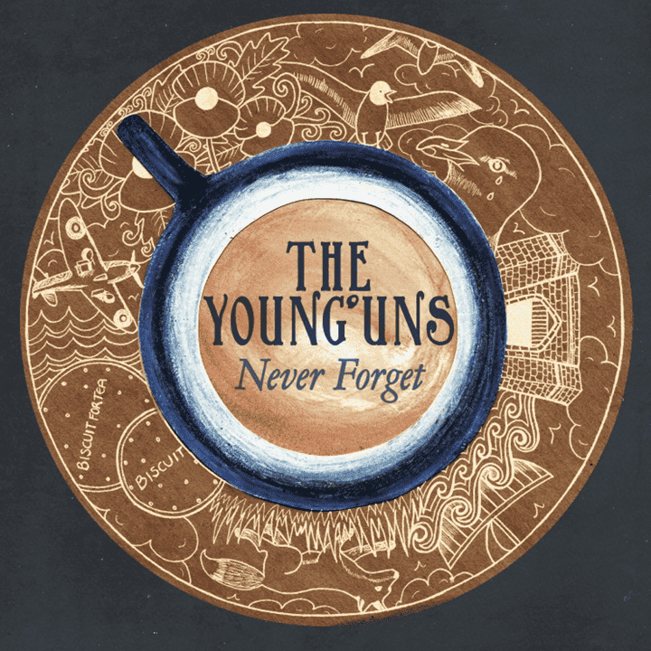 The Young'uns - Never Forget