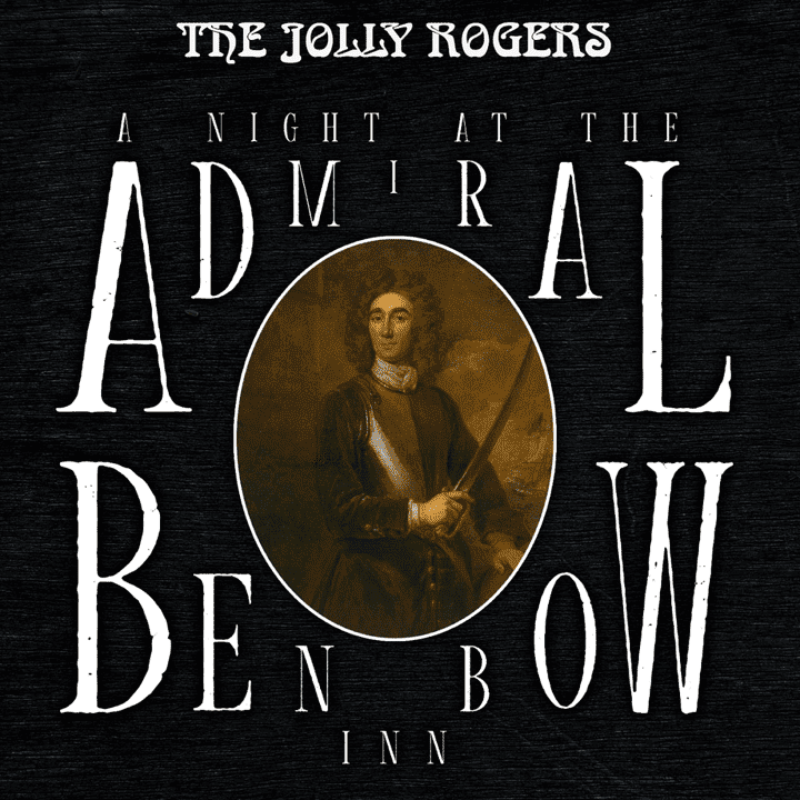 The Jolly Rogers - A Night at the Admiral Benbow Inn