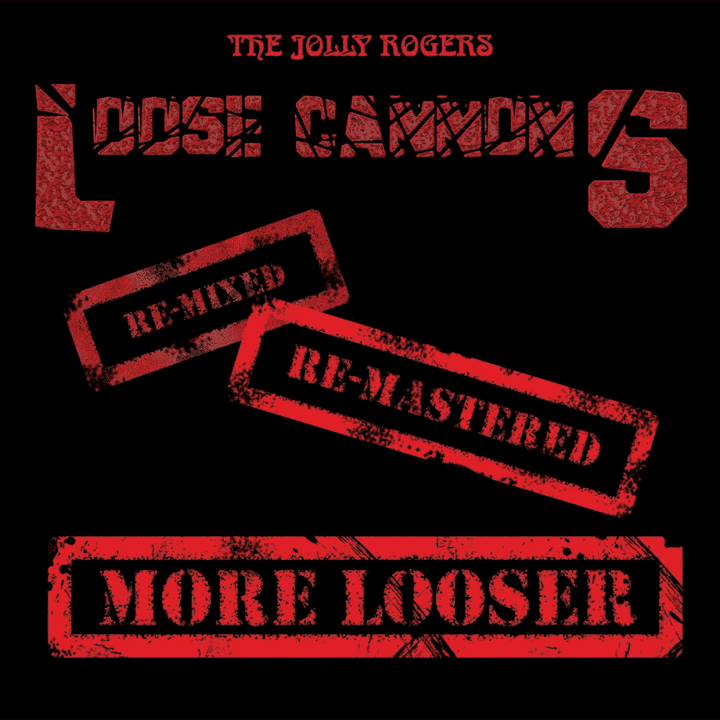 The Jolly Rogers - Loose Cannons