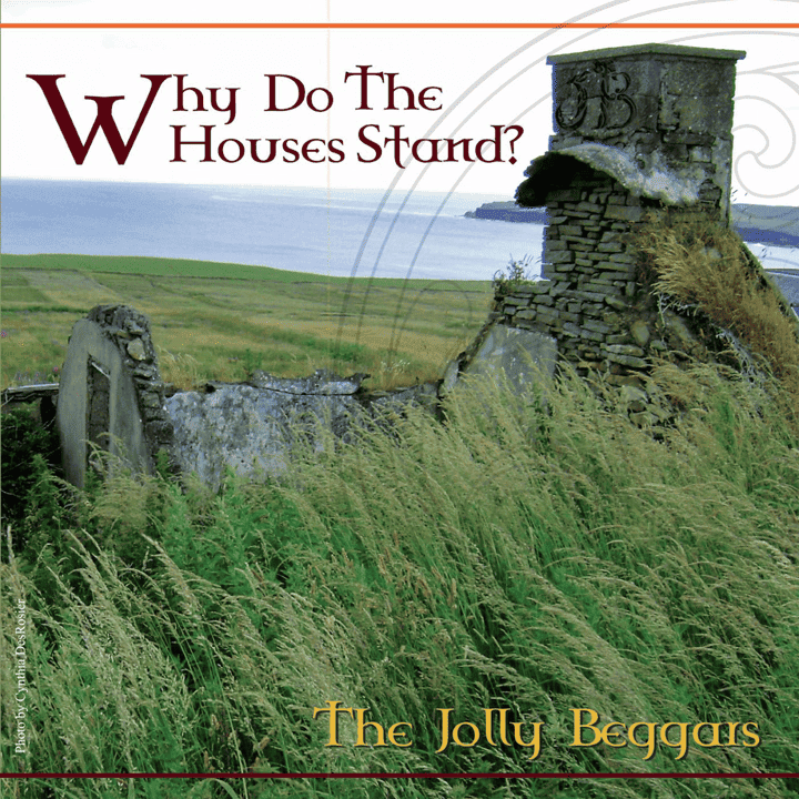 The Jolly Beggars - Why Do the Houses Stand