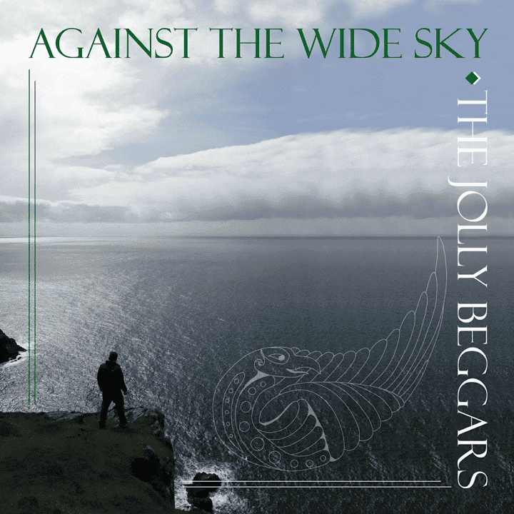 The Jolly Beggars - Against the Wide Sky