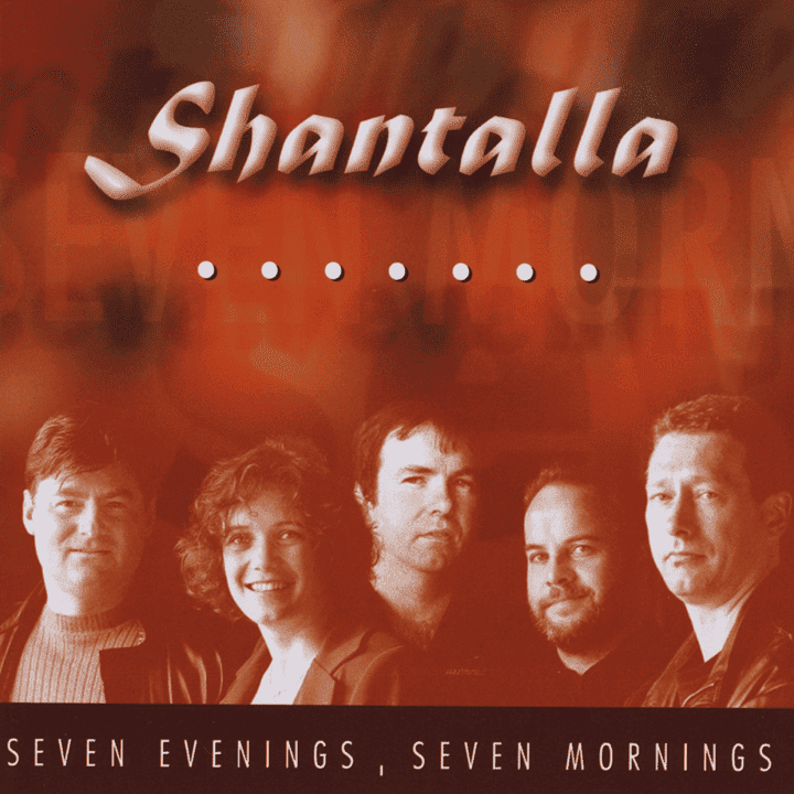 Shantalla - Seven Evenings Seven Mornings