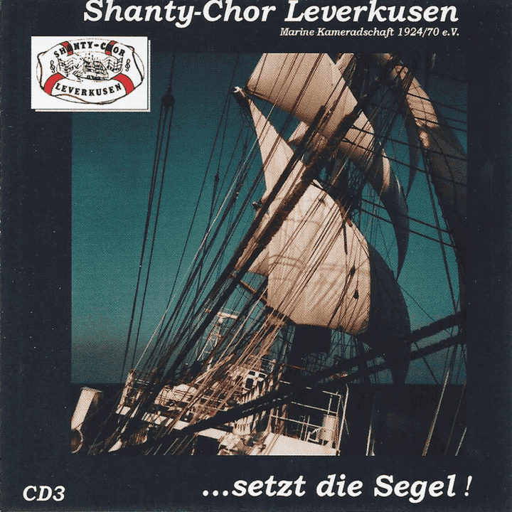 Shanty-Chor Leverkusen - … setzt die Segel !