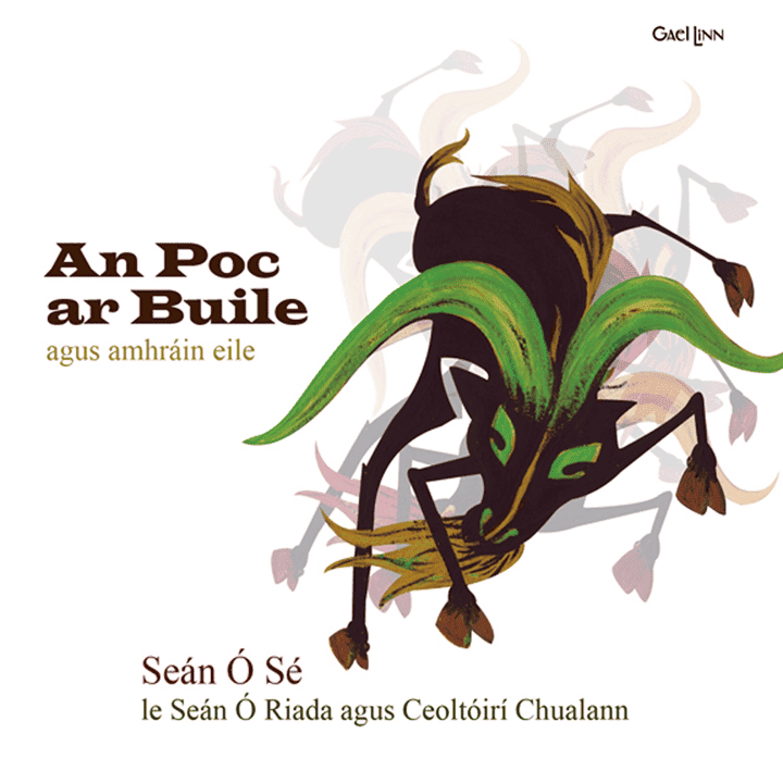 Seán Ó Sé - An Poc Ar Buile Agus Amhráin Eile