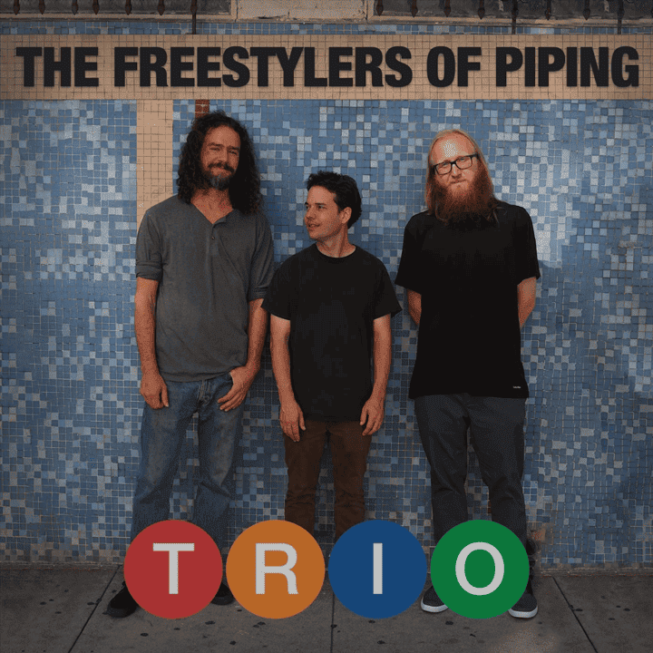 The Freestylers of Piping - Trio