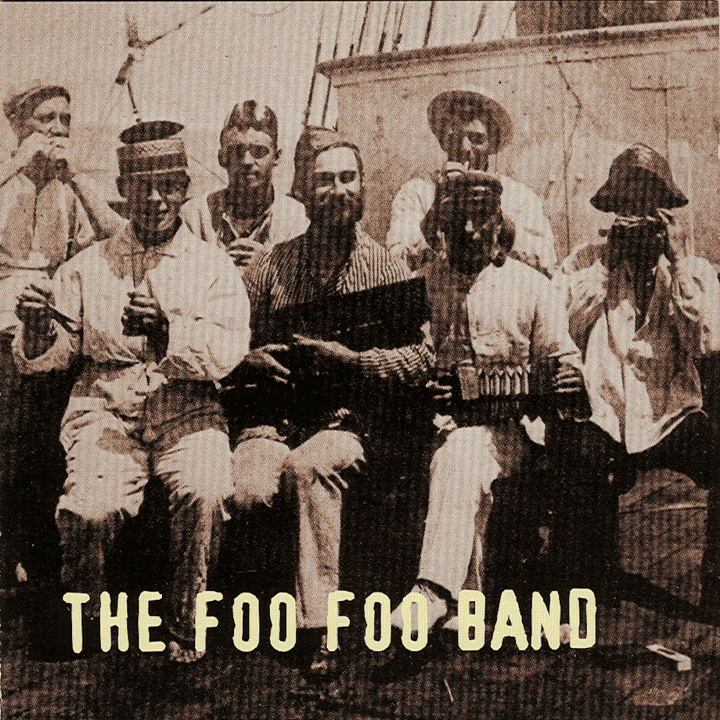 The Foo Foo Band - The Foo Foo Band