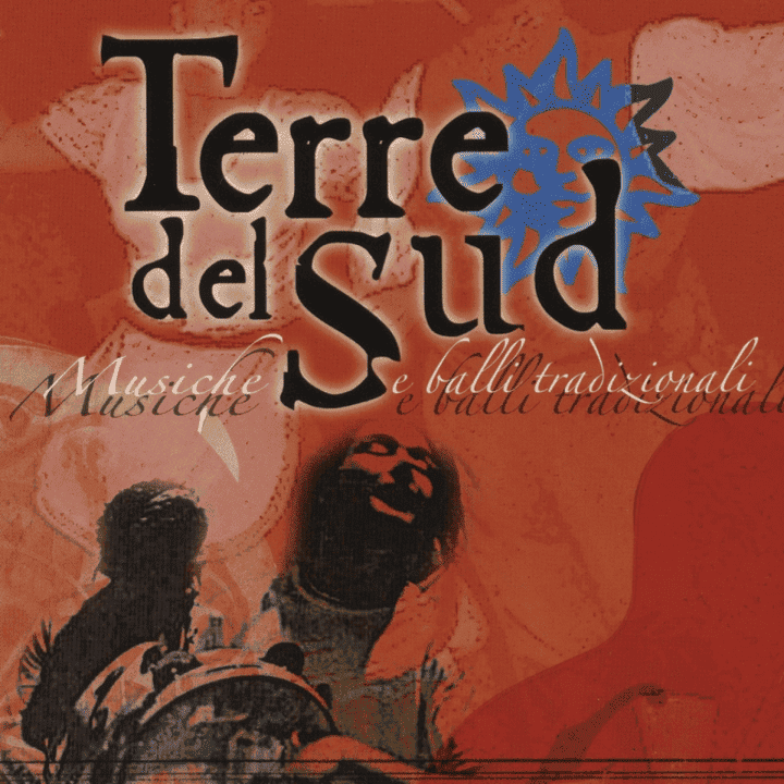 Terre Del Sud - Musiche E Balli Tradizionali