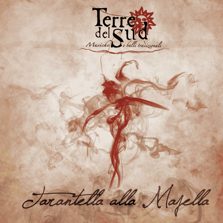 Terre Del Sud - Tarantella alla Majella