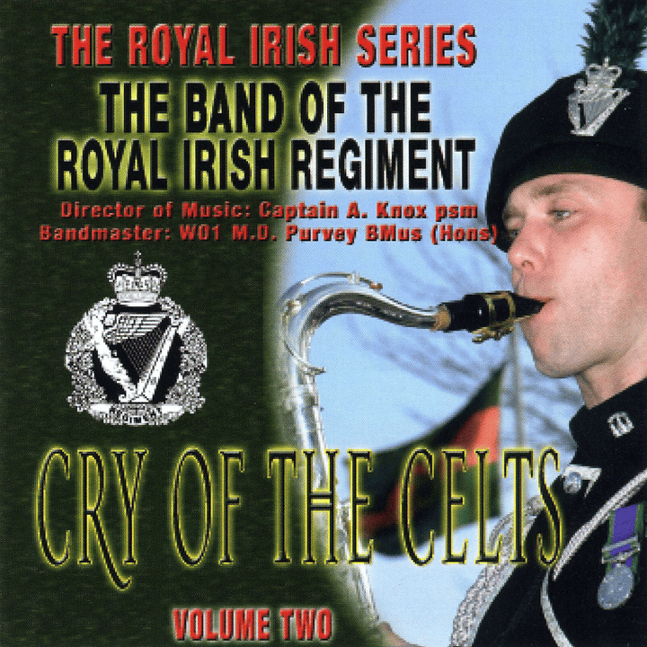 The Band of The Royal Irish Regiment - Cry Of The Celts