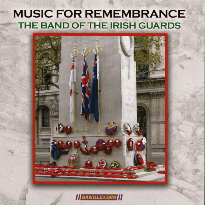 The Band Of Irish Guards - Music For Rememberance