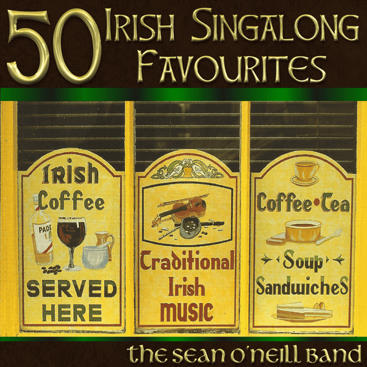 The Sean O'Neill Band - 50 Irish Singalong Favourites