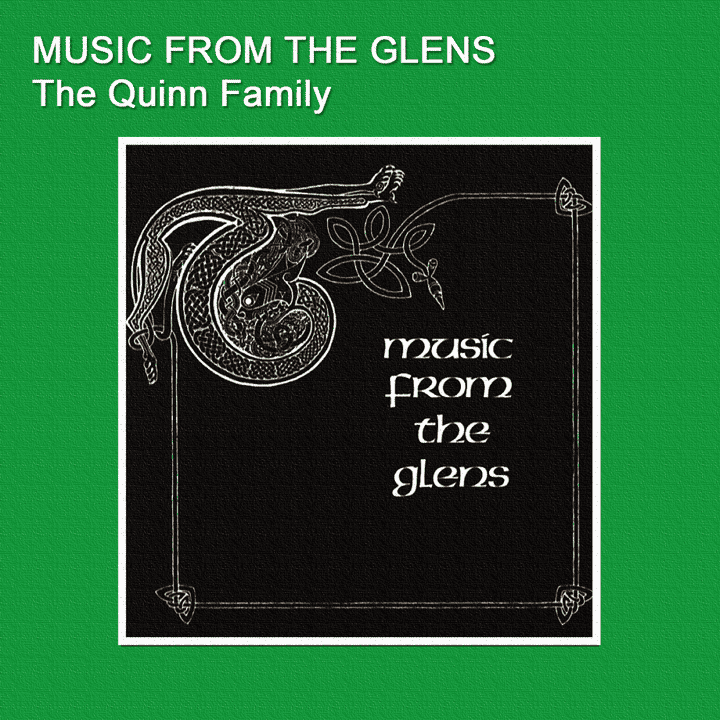 The Quinn Family - Music from the Glens