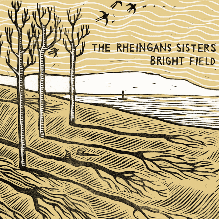 The Rheingans Sisters - Bright Field