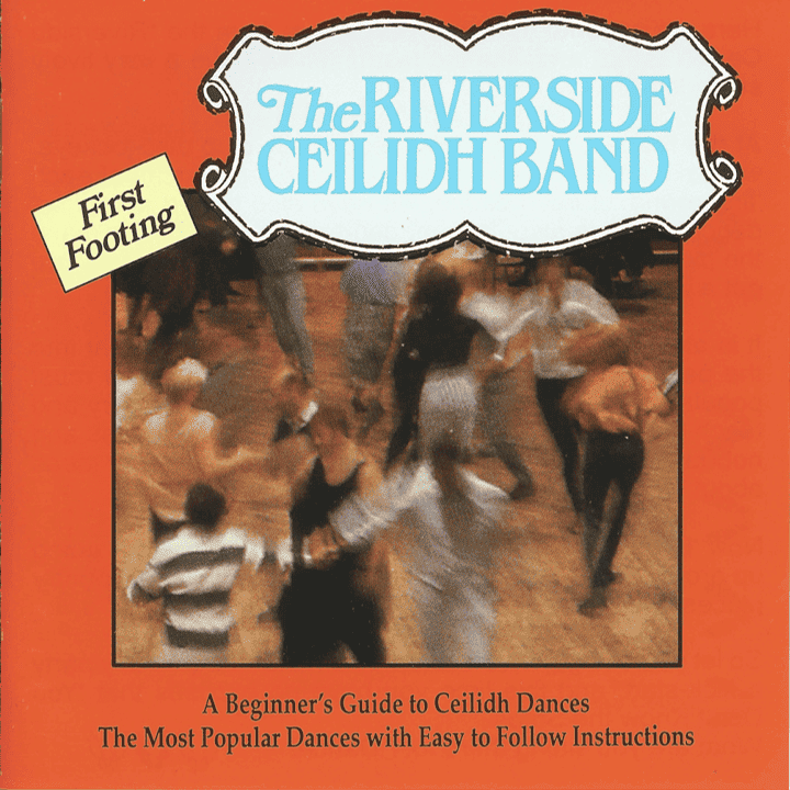 The Riverside Ceilidh Band - First Footing