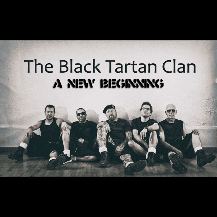 The Black Tartan Clan - A new beginning