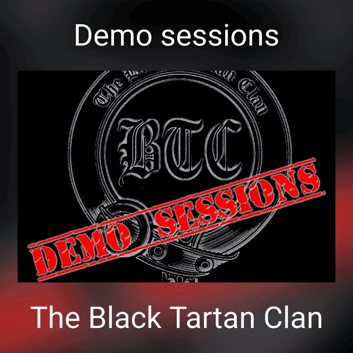 The Black Tartan Clan - Demo sessions