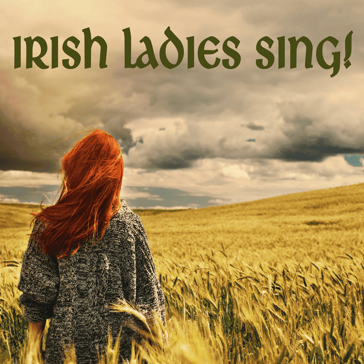 Michelle Amato, Rosalind McAllister & Sarah Moore - Irish Ladies Sing!