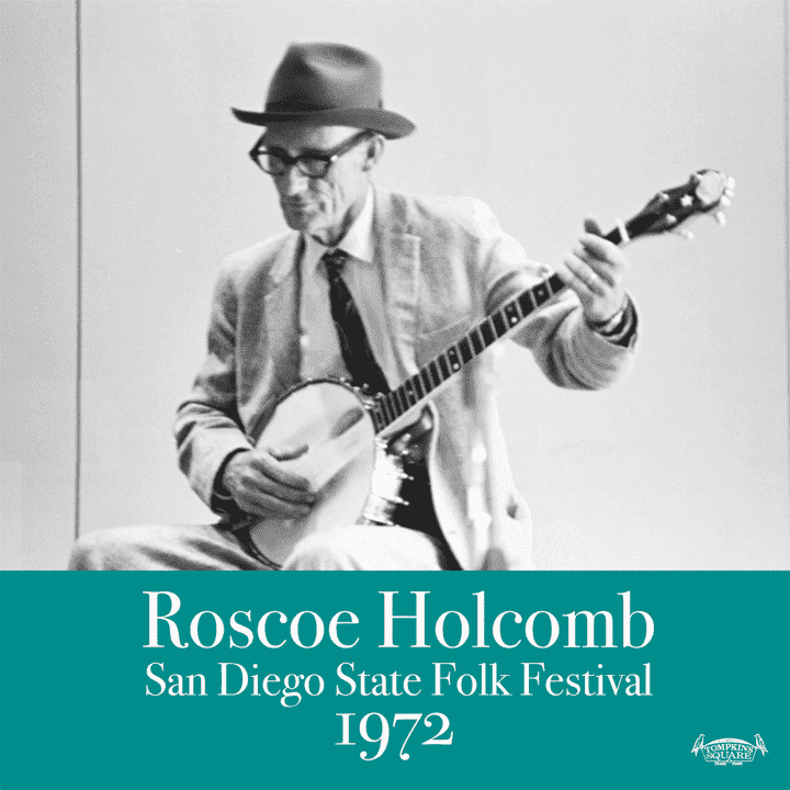 Roscoe Holcomb - San Diego Folk Festival 1972