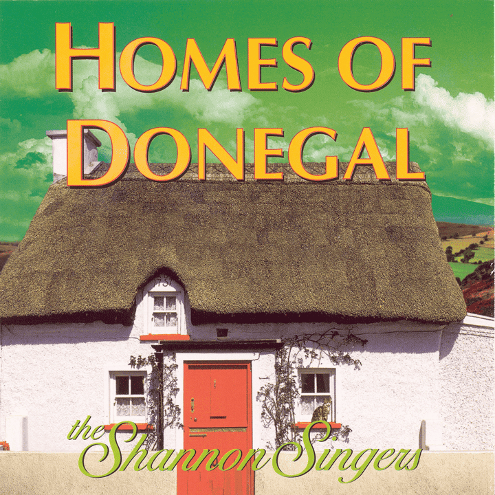 The Shannon Singers - Homes of Donegal