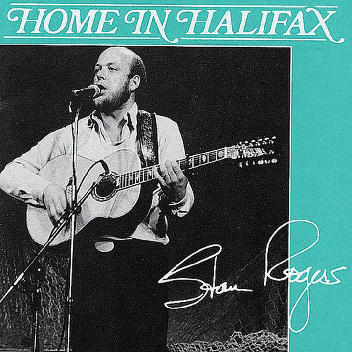 Stan Rogers - Home In Halifax