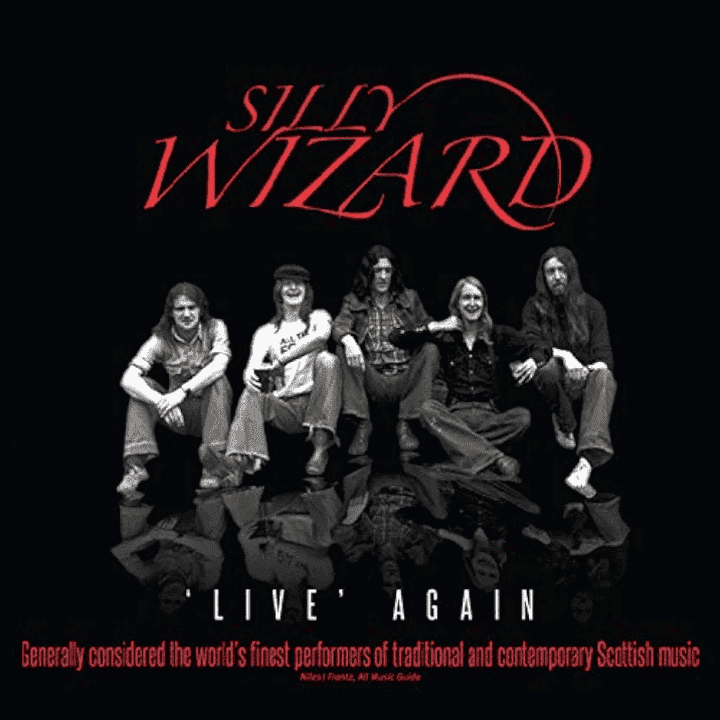 Silly Wizard - Live Again