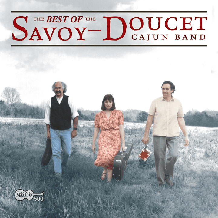 Savoy-Doucet Cajun Band - The Best of the Savoy-Doucet Cajun Band