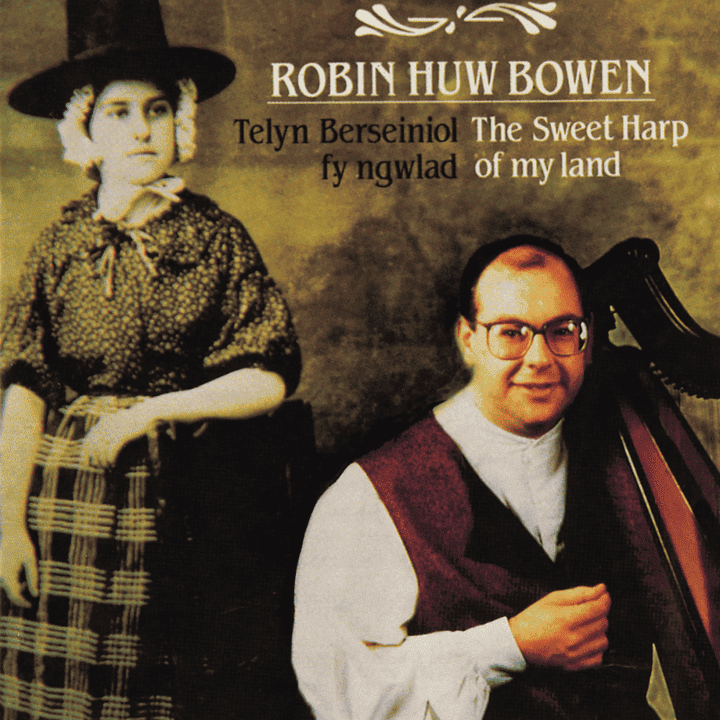 Robin Huw Bowen - Telyn Berseiniol fy Ngwlad