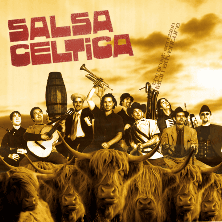 Salsa Celtica - The Great Scottish Latin Adventure