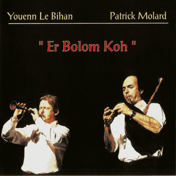 Patrick Molard & Youenn Le Bihan - Er Bolom Koh