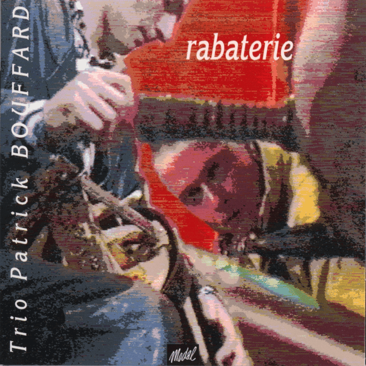 Trio Patrick Bouffard - Rabaterie