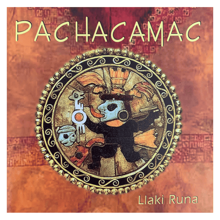 Pachacamac - Llaki Runa