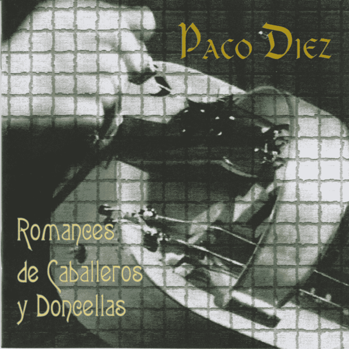 Paco Díez - Romances de Caballeros y Doncellas