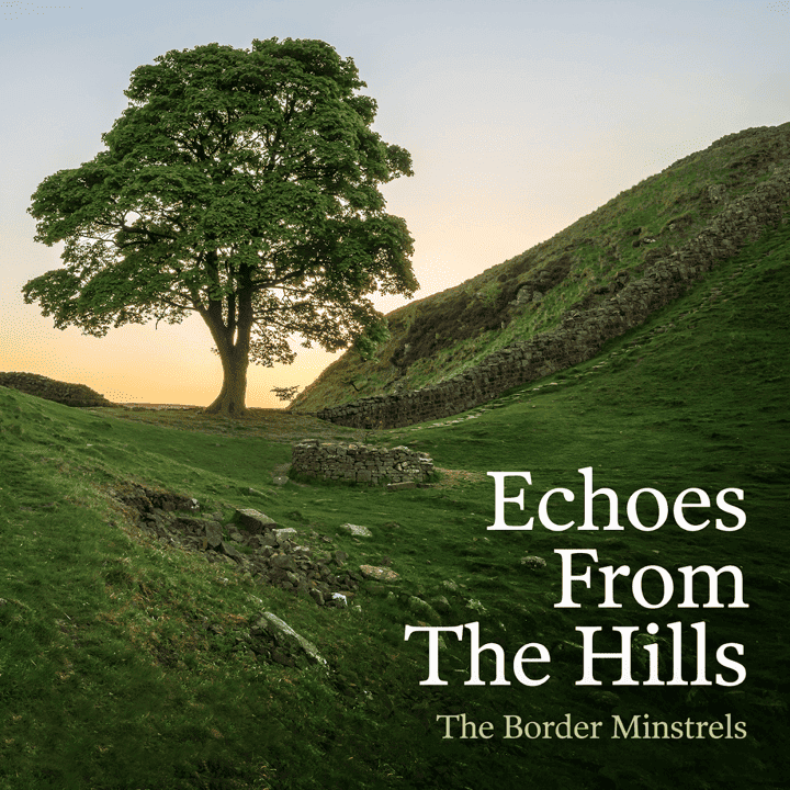 Richard Butler, Janet Bennett & Tom Waugh - Echoes from the Hills the Border Minstrels