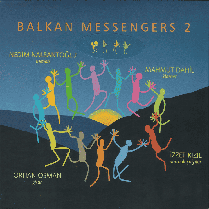 Nedim Nalbantoğlu, Mahmut Dahil - Balkan Messengers 2