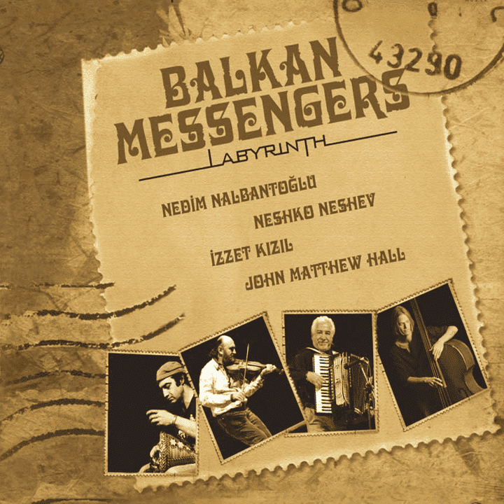 Nedim Nalbantoğlu, Neshko Neshev - Balkan Messengers - Labyrinth