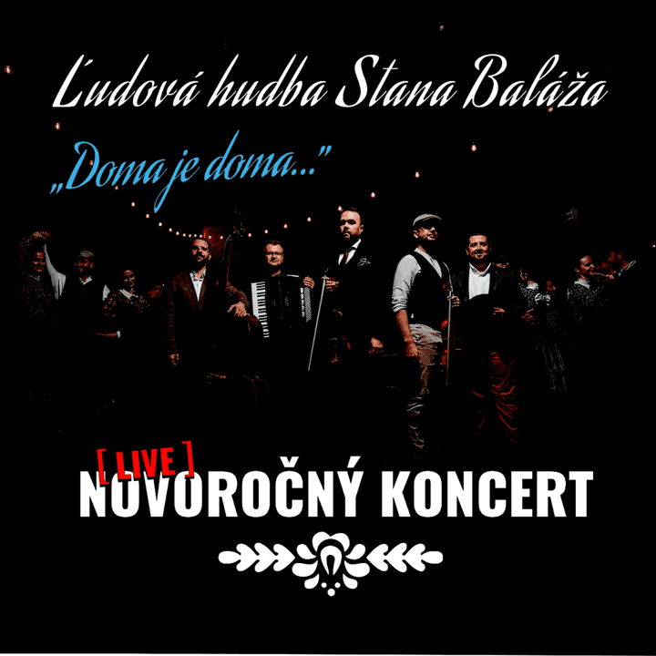 Ludová hudba Stana Baláza - Novorčný koncert