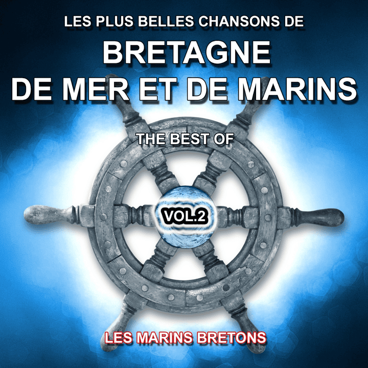 Les marins Bretons - The Best Of (Vol. 2)