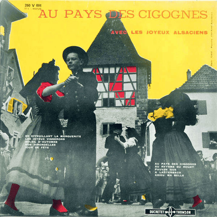 Les Joyeux Alsaciens - Au pays des cigognes