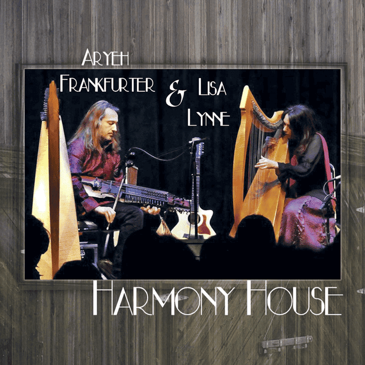 Lisa Lynne, Aryeh Frankfurter - Harmony House