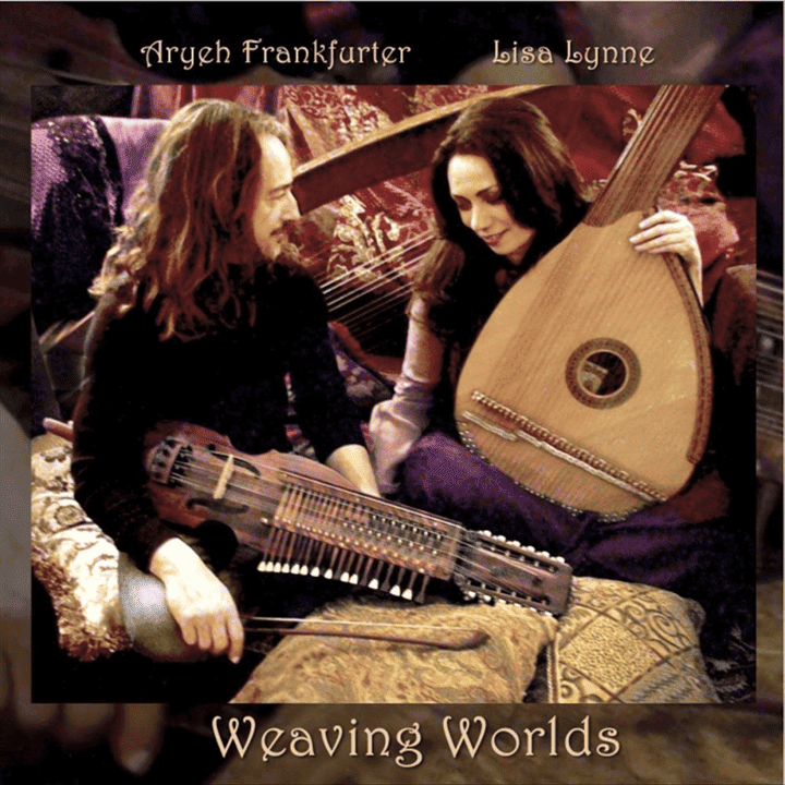 Lisa Lynne, Aryeh Frankfurter - Weaving Worlds