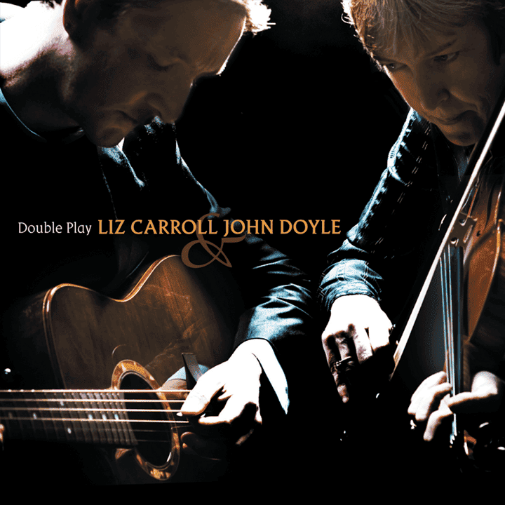 Liz Carroll, John Doyle - Double Play