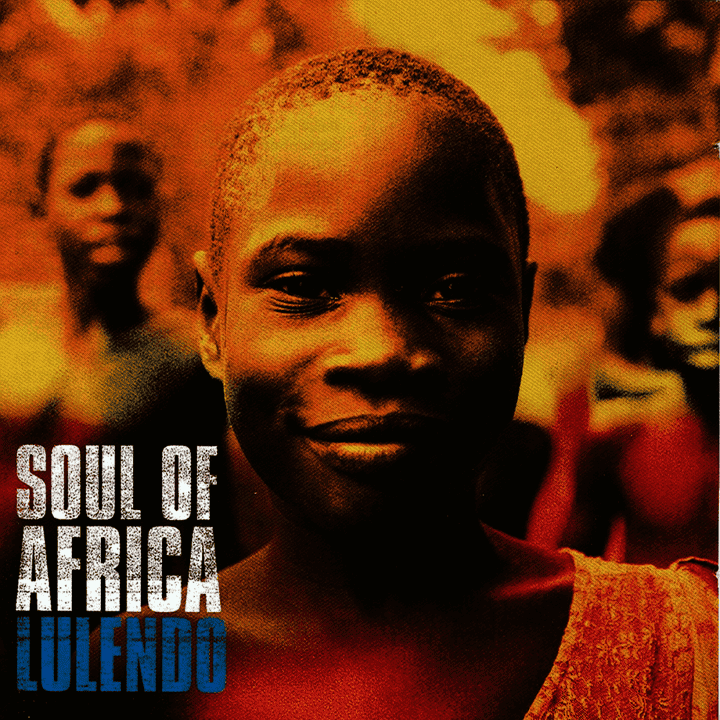 Lulendo - Soul of Africa