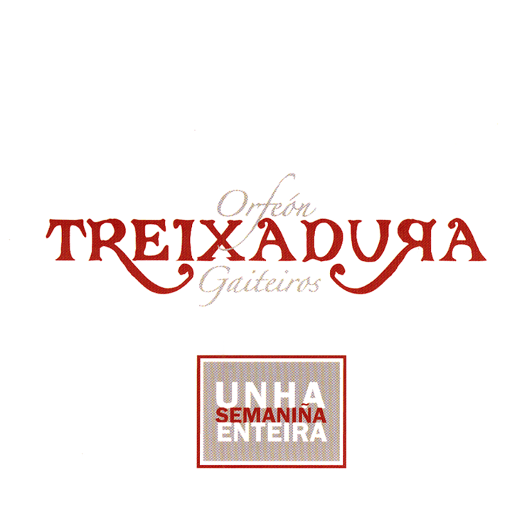 Treixadura - Unha Semaniña Enteira