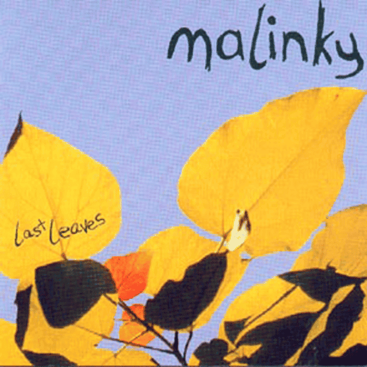 Malinky - Last Leaves